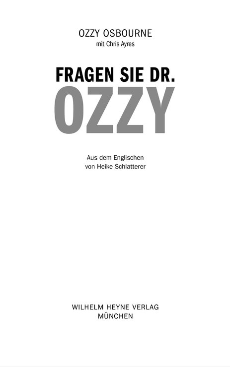 Fragen Sie Dr. Ozzy - Osbourne, O: Fragen Sie Dr. Ozzy - Trust Me, I'm Dr. Ozzy