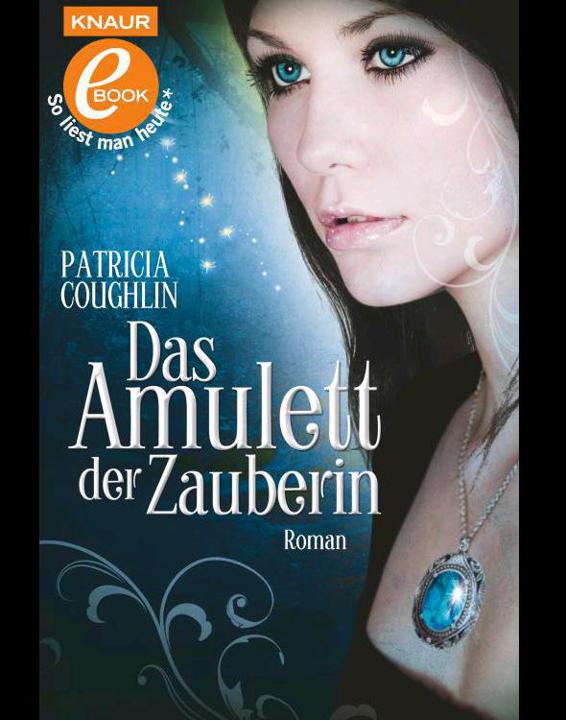 Das Amulett der Zauberin: Roman