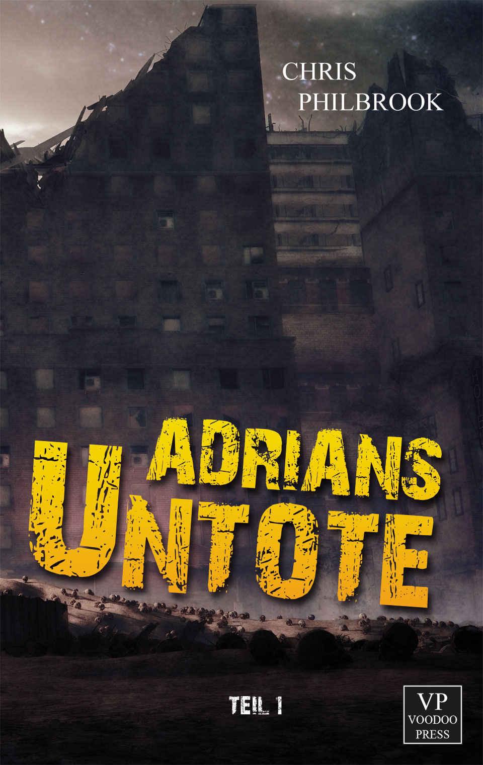 Adrians Untote: Zombie-Thriller