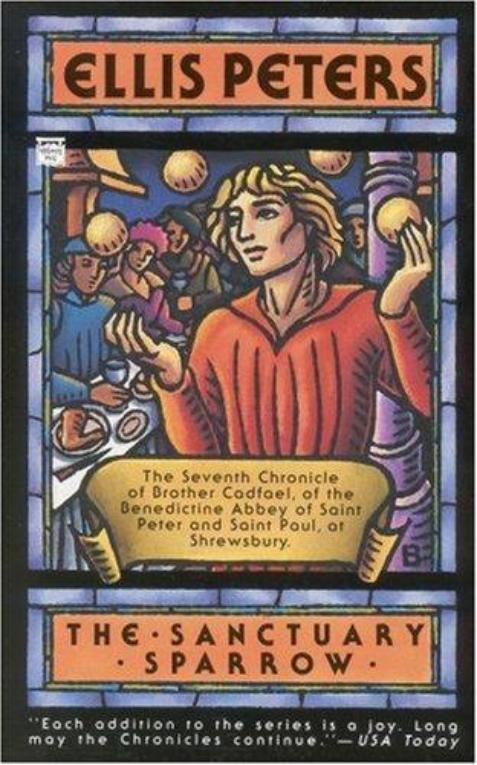 The sanctuary sparrow: the seventh chronicle of Brother Cadfael