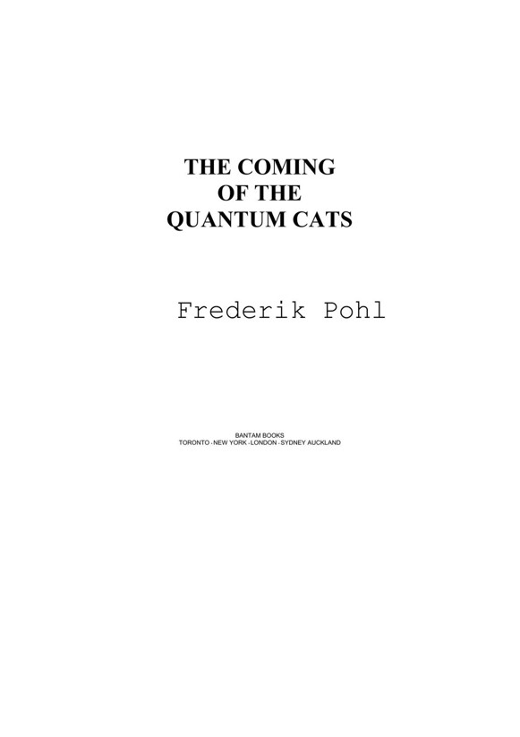 The Coming of the Quantum Cats