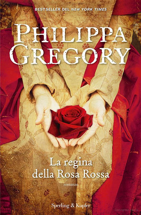 Gregory Philippa - La guerra dei Cugini - 02 - 2011 - La Regina Della Rosa Rossa