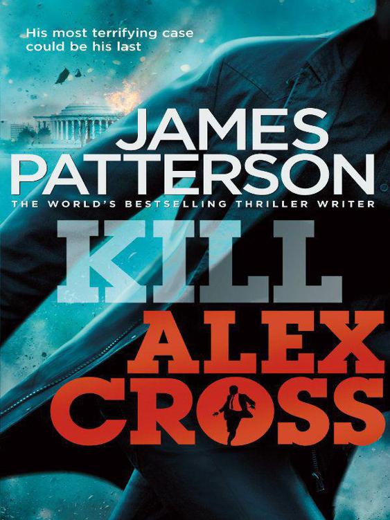 Alex Cross 18 - Kill Alex Cross