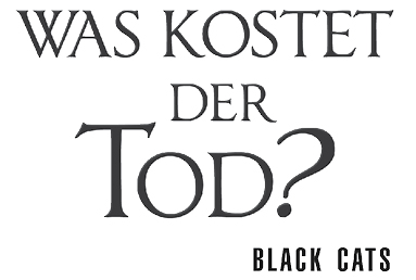 Black Cats 01. Was kostet der Tod