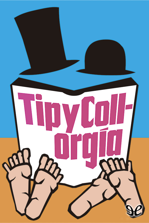 Tip y Coll orgía