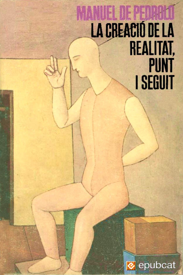 La creació de la realitat, punt i seguit