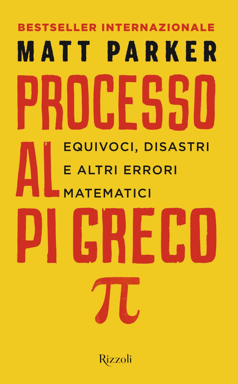 Copertina. «Processo al Pi Greco» di Matt Parker
