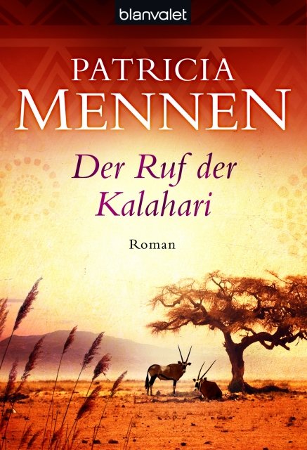 Der Ruf der Kalahari - Mennen, P: Ruf der Kalahari