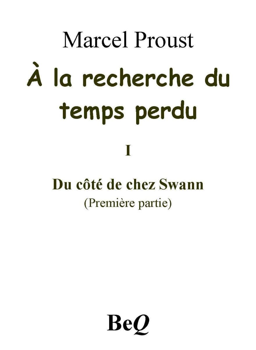 À la recherche du temps perdu I