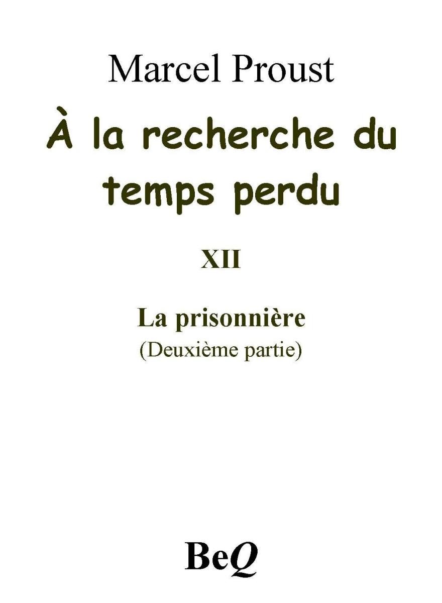 À la recherche du temps perdu XII