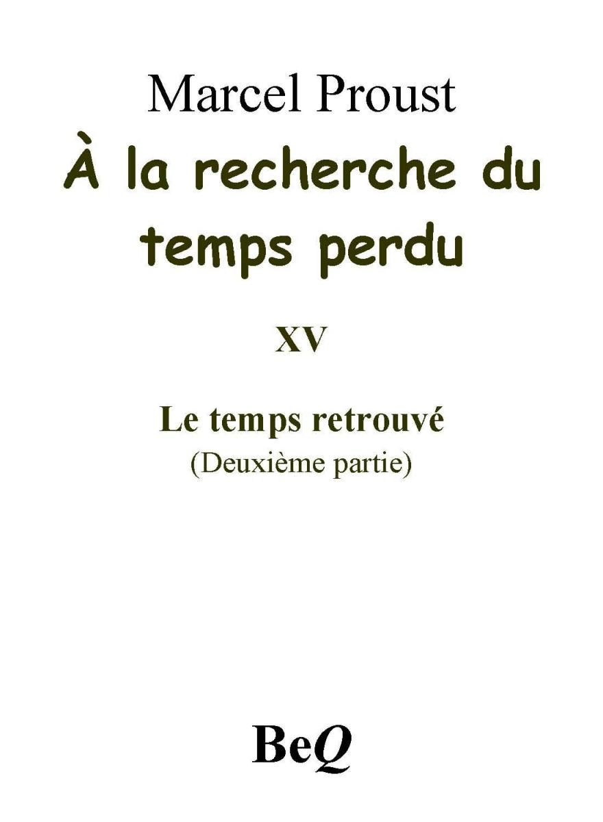 À la recherche du temps perdu XV