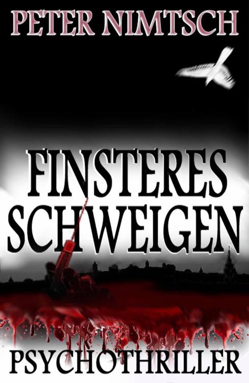 Finsteres Schweigen - Psychothriller