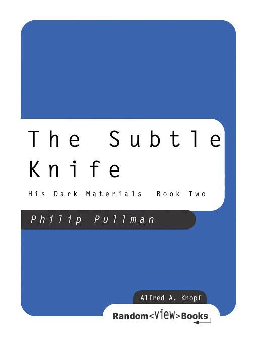 His Dark Materials #02 - The Subtle Knife