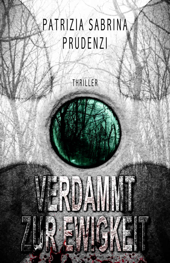 Verdammt zur Ewigkeit: Teil I - IV, Thriller