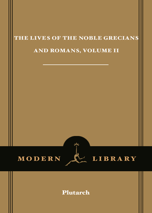 The Lives of the Noble Grecians & Romans, Volume II