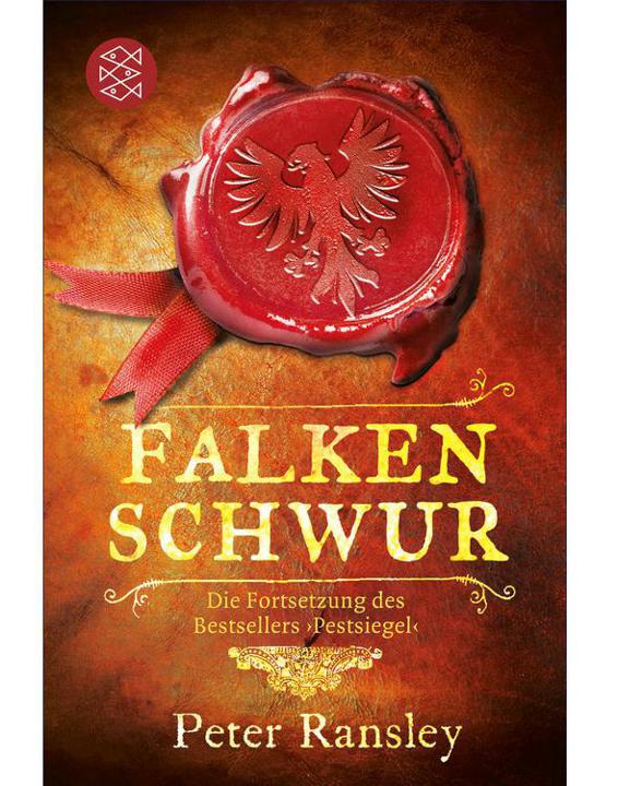 Falkenschwur: Die Fortsetzung des Bestsellers »Pestsiegel«