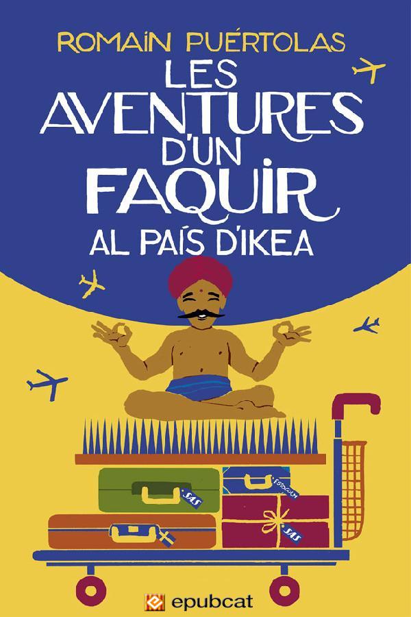 Les aventures d’un faquir al país d’Ikea