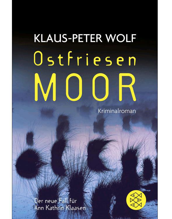 Ostfriesenmoor: Der siebte Fall für Ann Kathrin Klaasen