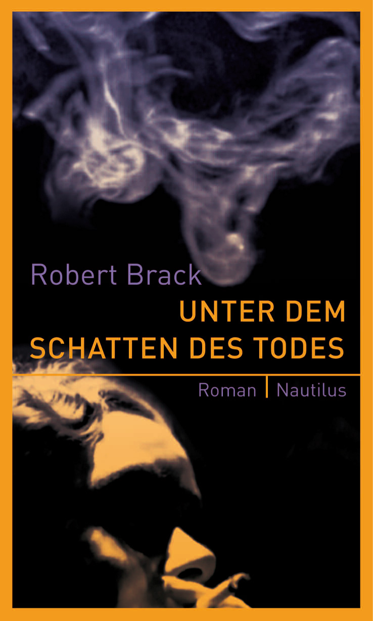 Unter dem Schatten des Todes - Brack, R: Unter dem Schatten des Todes