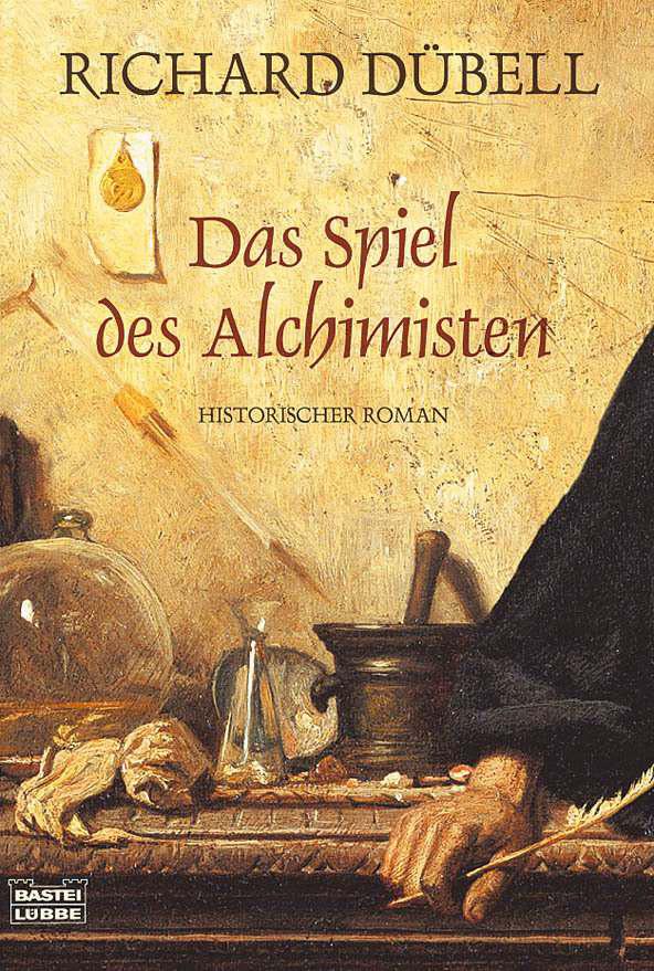 Das Spiel des Alchimisten: Historischer Roman