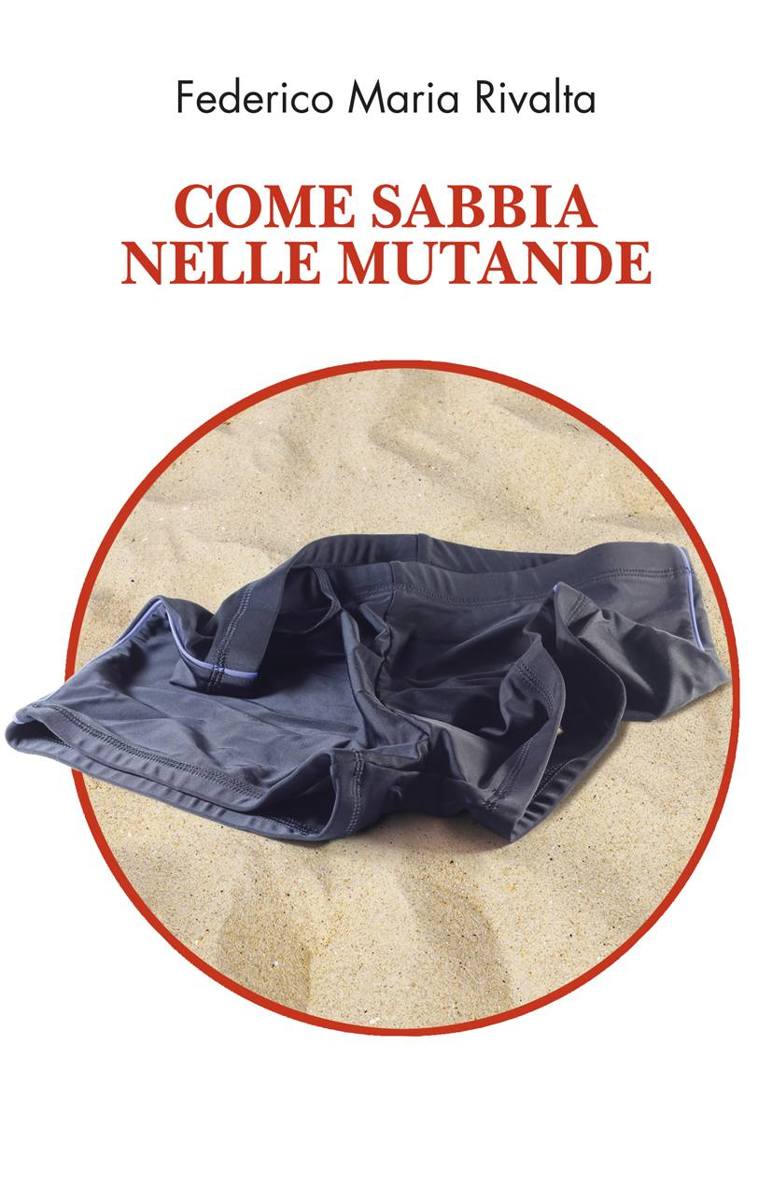 Come Sabbia Nelle Mutande