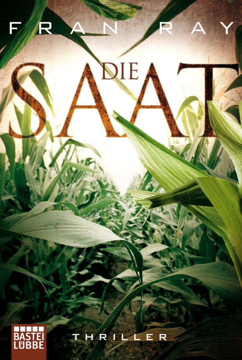 Die Saat - Ray, F: Saat