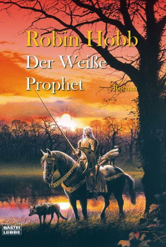 Die 2ten Chroniken von Fitz dem Weitseher 03 - Der weisse Prophet
