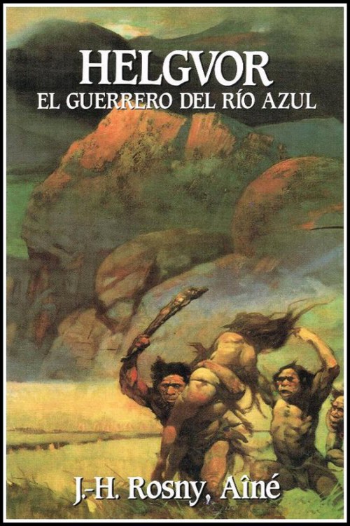 Helgvor, el guerrero del Río Azul