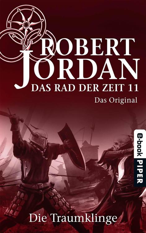 Das Rad der Zeit 11. Das Original: Die Traumklinge