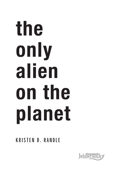 Only Alien on the Planet