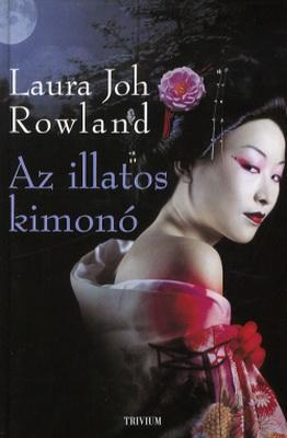 Az illatos kimonó