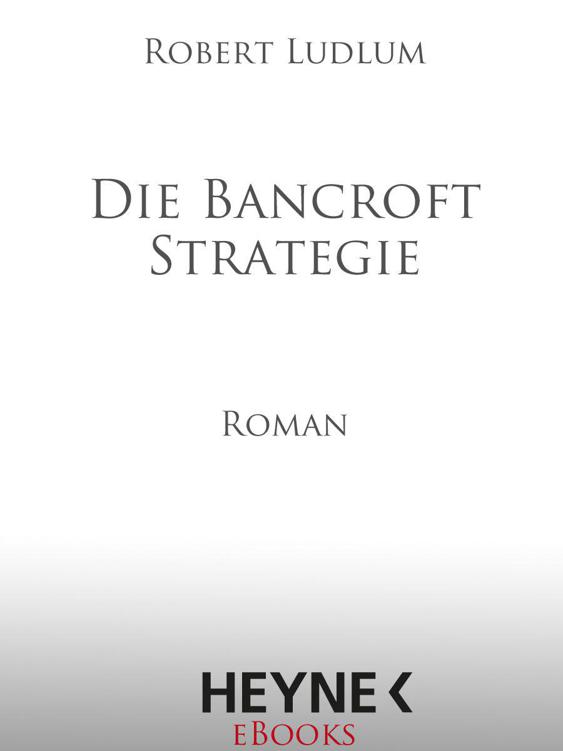 Die Bancroft Strategie: Roman