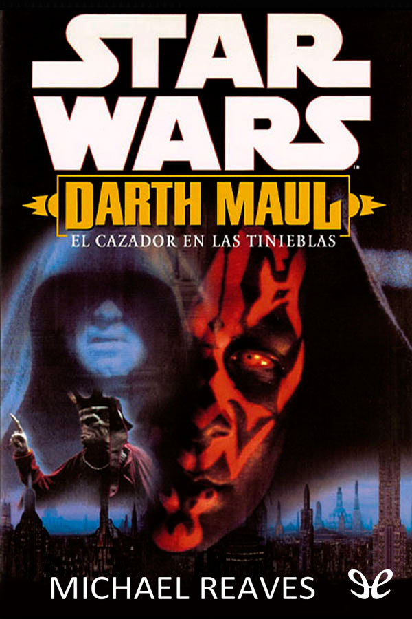 Darth Maul. El cazador en las tinieblas