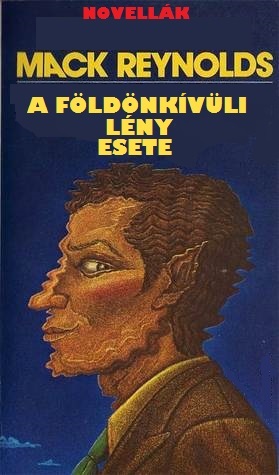 A földönkívüli lény esete - novellák