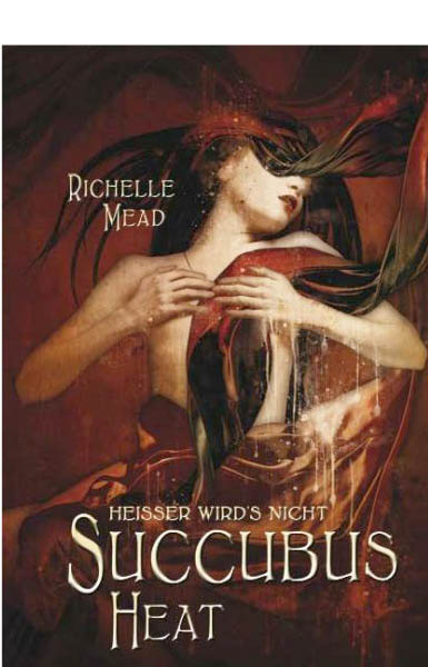 Succubus Heat - Mead, R: Succubus Heat