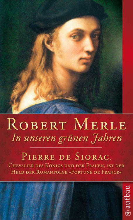 In unseren grünen Jahren: Roman