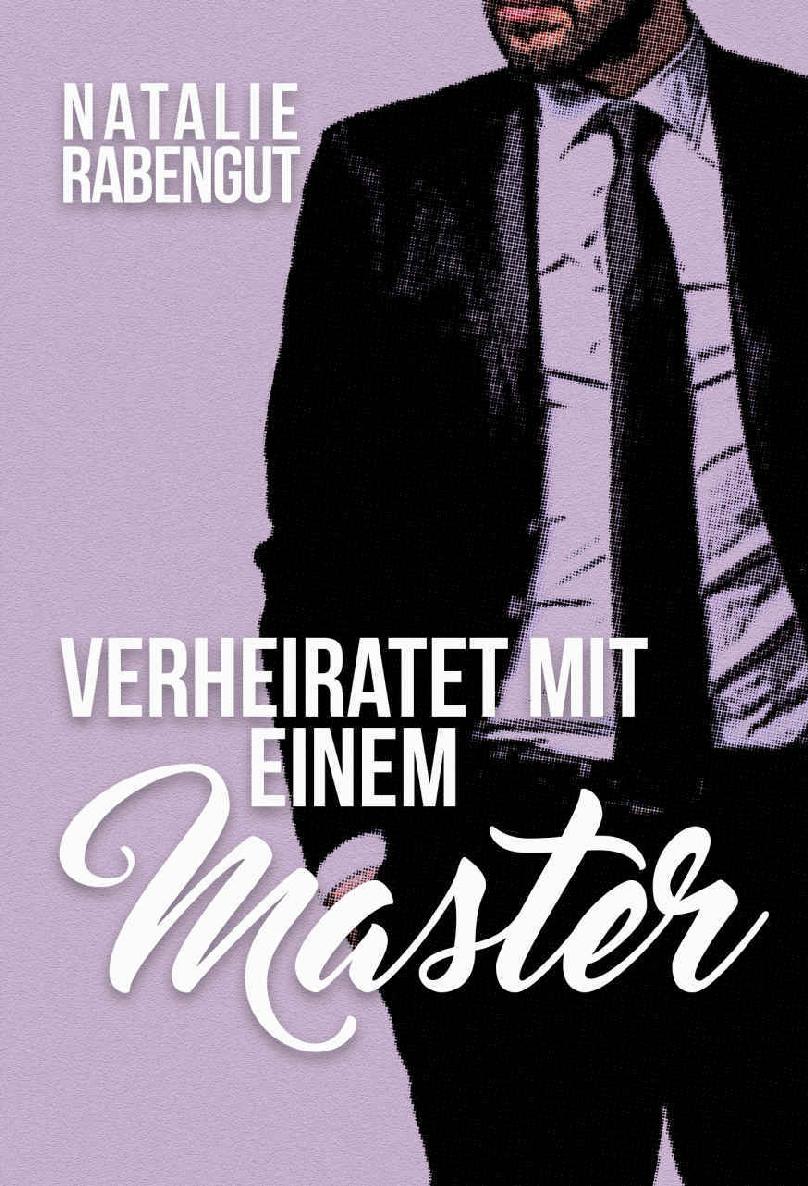 Verheiratet mit einem Master