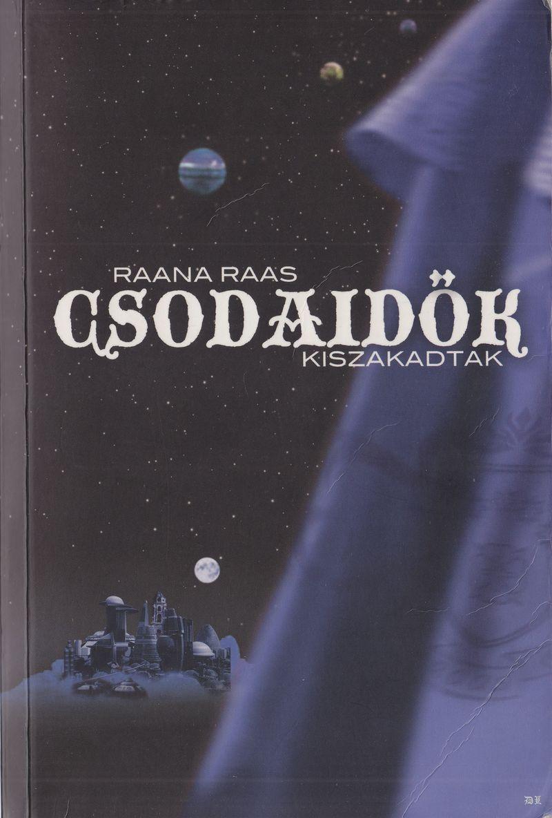 SF - Raas - Csodaidők 2-Kiszakadtak