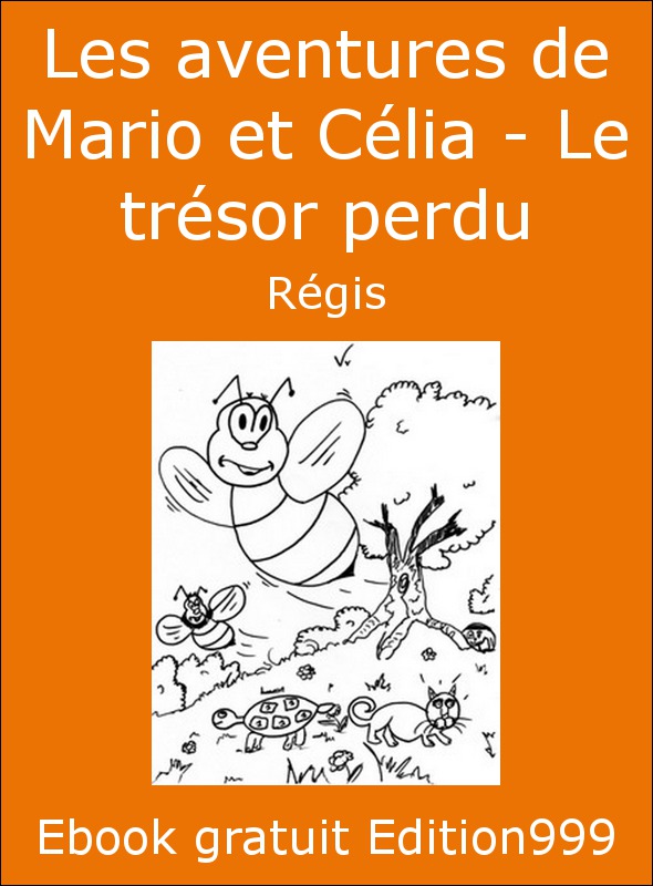 Les aventures de Mario et Célia - Le trésor perdu