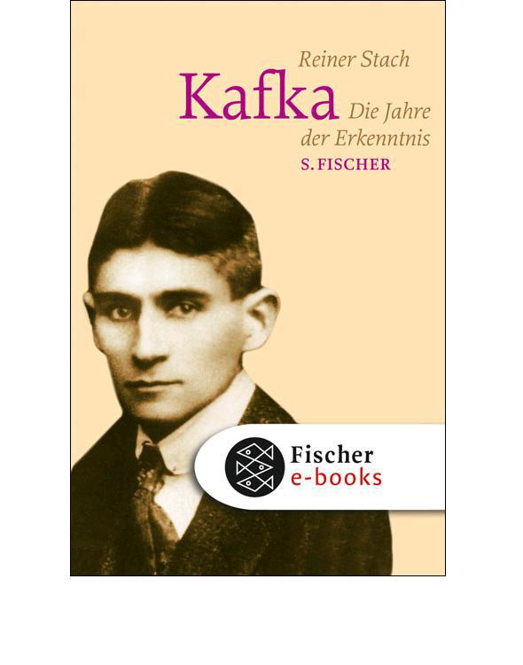 Kafka: Die Jahre der Erkenntnis