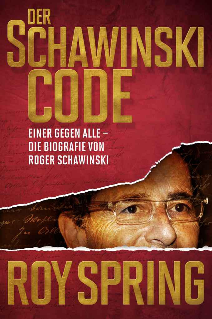 DER SCHAWINSKI CODE – Die Biografie von Roger Schawinski