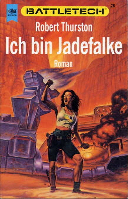 BattleTech 26: Robert Thurston - Ich bin Jadefalke