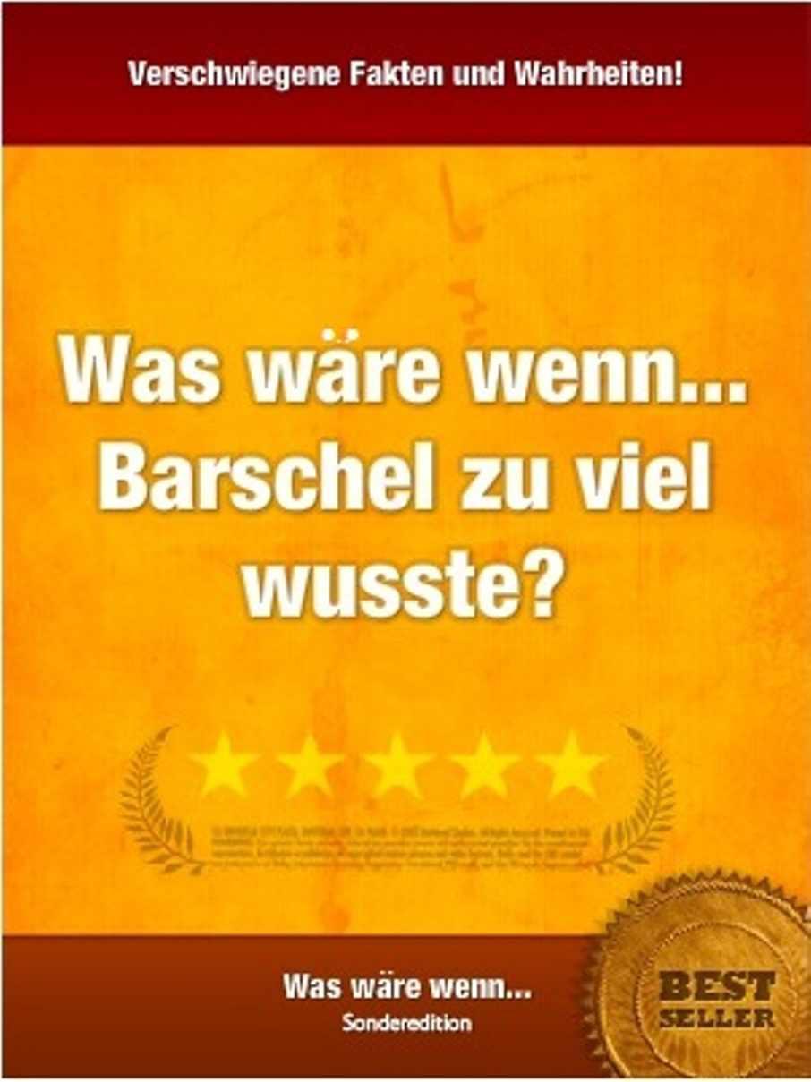Was wäre wenn... Barschel zu viel wusste?