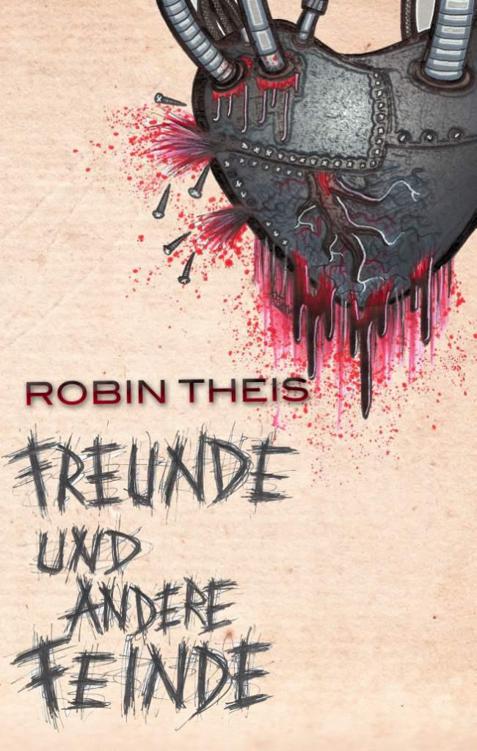 Freunde und andere Feinde: Endzeit-Thriller