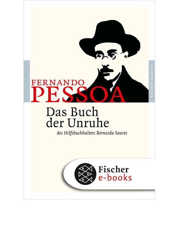 Das Buch der Unruhe des Hilfsbuchhalters Bernardo Soares: Roman