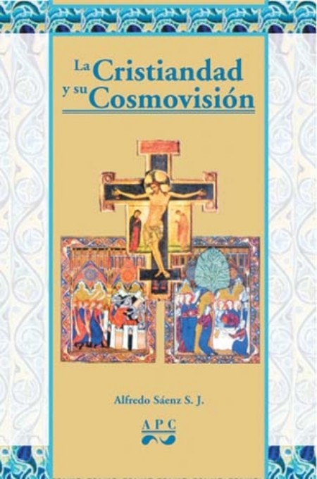 La Cristiandad y su cosmovisión