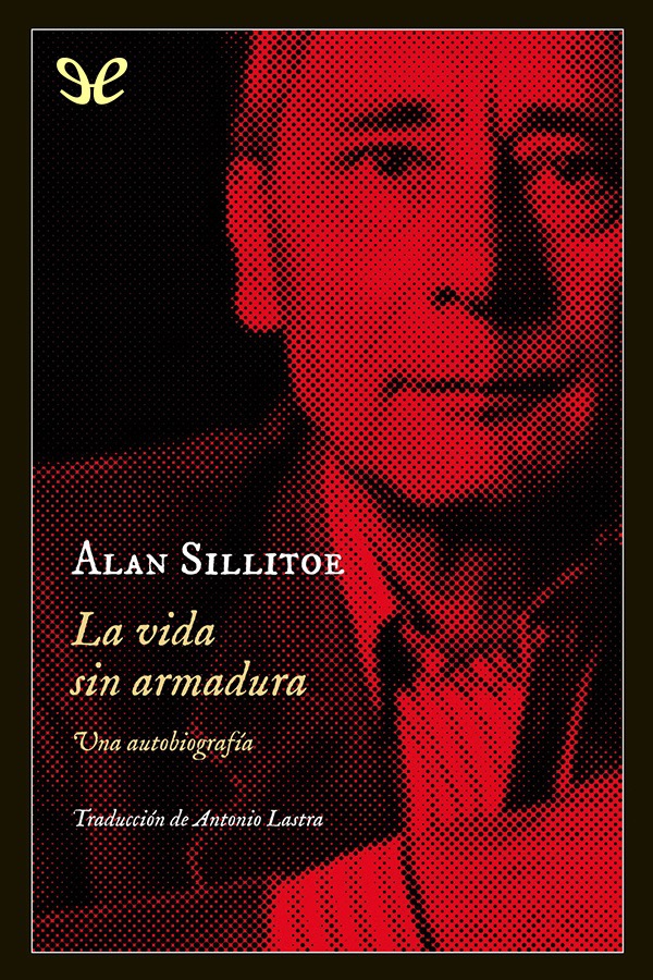 La vida sin armadura