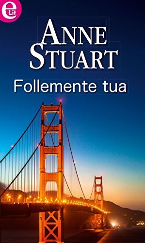 Follemente tua