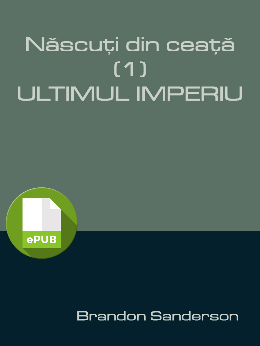 Născuţi din ceaţă • 1 • Ultimul imperiu
