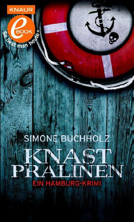 Knastpralinen: Ein Hamburg-Krimi